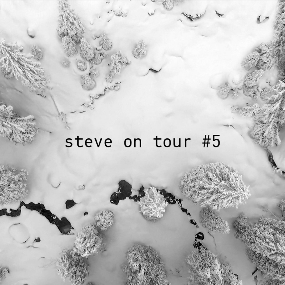 Steve on Tour #5
